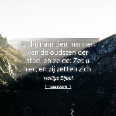 Picture 05 - Ruth 4:2 NLD - En hij nam tien mannen van de oudsten der stad, - Bible Verse Picture