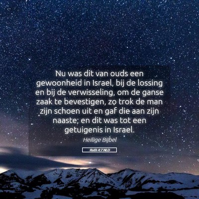 Picture 05 - Ruth 4:7 NLD - Nu was dit van ouds een gewoonheid in Israel, bij - Bible Verse Picture