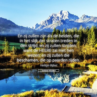 Picture 05 - Zacharia 10:5 NLD - En zij zullen zijn als de helden, die in het - Bible Verse Picture