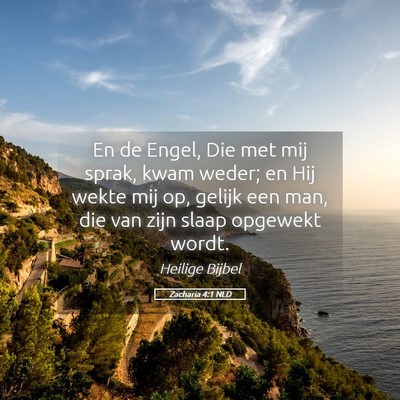 Picture 05 - Zacharia 4:1 NLD - En de Engel, Die met mij sprak, kwam weder; en - Bible Verse Picture
