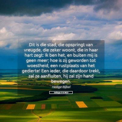 Picture 05 - Zefanja 2:15 NLD - Dit is die stad, die opspringt van vreugde, die - Bible Verse Picture