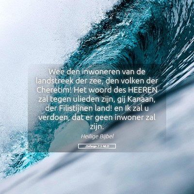 Picture 05 - Zefanja 2:5 NLD - Wee den inwoneren van de landstreek der zee, den - Bible Verse Picture