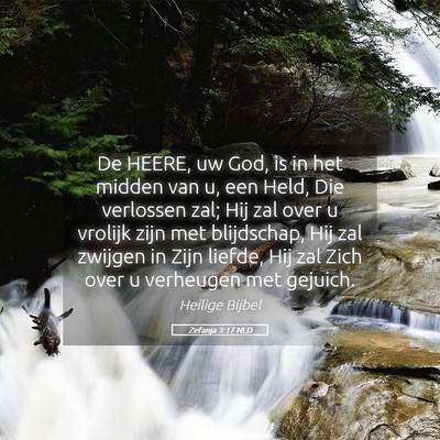 Picture 05 - Zefanja 3:17 NLD - De HEERE, uw God, is in het midden van u, een - Bible Verse Picture