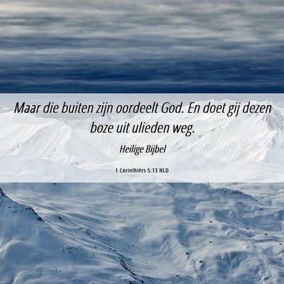 Picture 06 - 1 Corinthiërs 5:13 NLD - Maar die buiten zijn oordeelt God. En doet gij - Bible Verse Picture