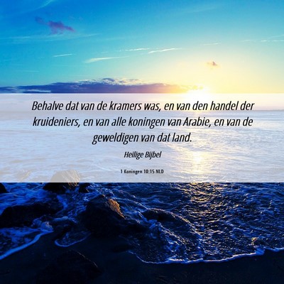 Picture 06 - 1 Koningen 10:15 NLD - Behalve dat van de kramers was, en van den handel - Bible Verse Picture