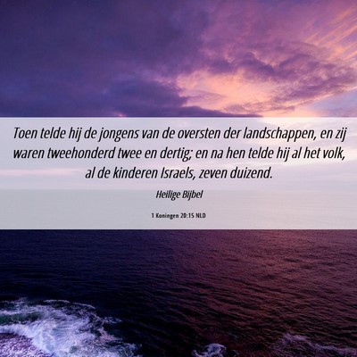 Picture 06 - 1 Koningen 20:15 NLD - Toen telde hij de jongens van de oversten der - Bible Verse Picture