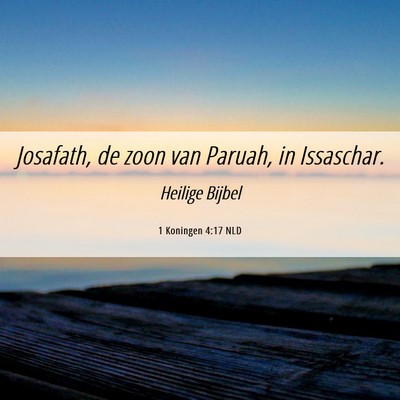 Picture 06 - 1 Koningen 4:17 NLD - Josafath, de zoon van Paruah, in - Bible Verse Picture