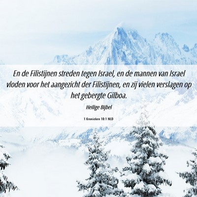 Picture 06 - 1 Kronieken 10:1 NLD - En de Filistijnen streden tegen Israel, en de - Bible Verse Picture