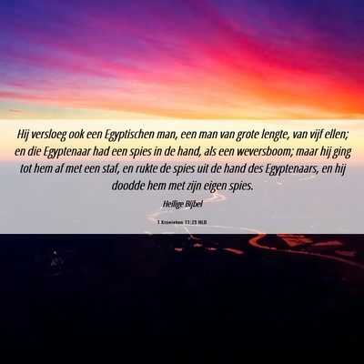 Picture 06 - 1 Kronieken 11:23 NLD - Hij versloeg ook een Egyptischen man, een man van - Bible Verse Picture
