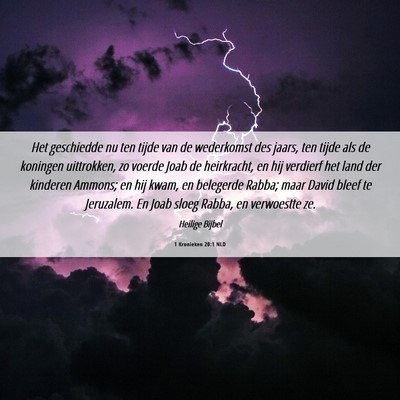 Picture 06 - 1 Kronieken 20:1 NLD - Het geschiedde nu ten tijde van de wederkomst des - Bible Verse Picture