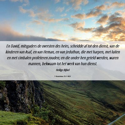 Picture 06 - 1 Kronieken 25:1 NLD - En David, mitsgaders de oversten des heirs, - Bible Verse Picture