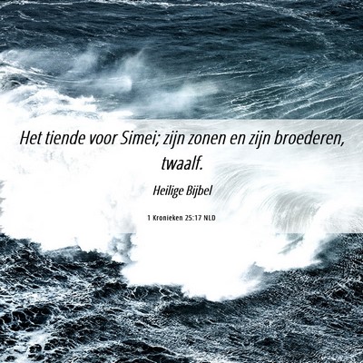 Picture 06 - 1 Kronieken 25:17 NLD - Het tiende voor Simei; zijn zonen en zijn - Bible Verse Picture