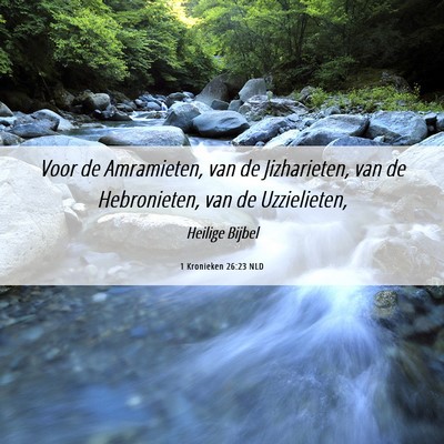 Picture 06 - 1 Kronieken 26:23 NLD - Voor de Amramieten, van de Jizharieten, van de - Bible Verse Picture