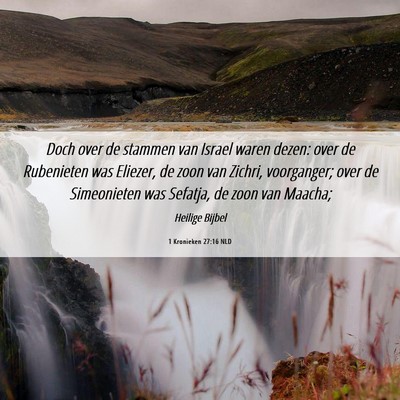 Picture 06 - 1 Kronieken 27:16 NLD - Doch over de stammen van Israel waren dezen: over - Bible Verse Picture