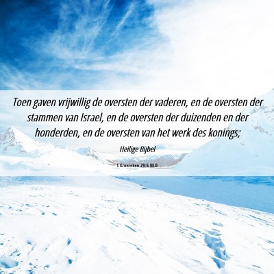 Picture 06 - 1 Kronieken 29:6 NLD - Toen gaven vrijwillig de oversten der vaderen, en - Bible Verse Picture