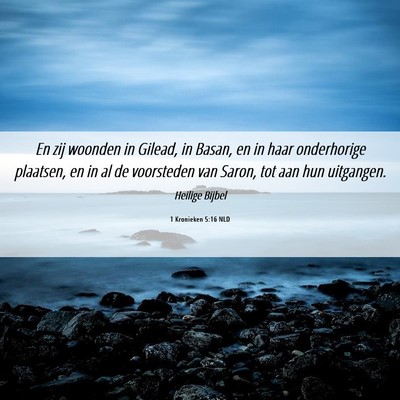 Picture 06 - 1 Kronieken 5:16 NLD - En zij woonden in Gilead, in Basan, en in haar - Bible Verse Picture