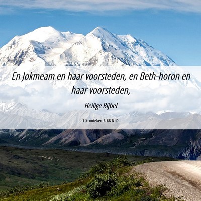 Picture 06 - 1 Kronieken 6:68 NLD - En Jokmeam en haar voorsteden, en Beth-horon en - Bible Verse Picture