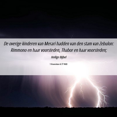 Picture 06 - 1 Kronieken 6:77 NLD - De overige kinderen van Merari hadden van den - Bible Verse Picture