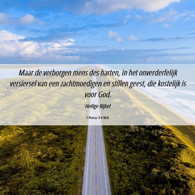 Picture 06 - 1 Petrus 3:4 NLD - Maar de verborgen mens des harten, in het - Bible Verse Picture