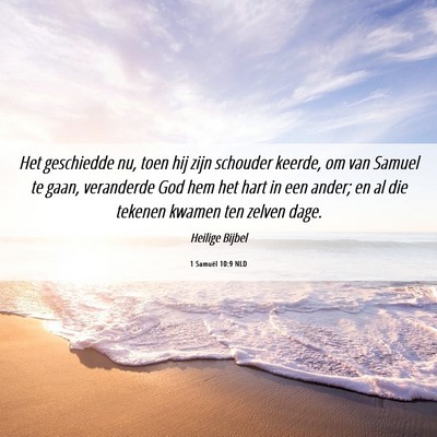 Picture 06 - 1 Samuël 10:9 NLD - Het geschiedde nu, toen hij zijn schouder keerde, - Bible Verse Picture