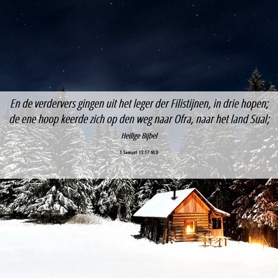 Picture 06 - 1 Samuël 13:17 NLD - En de verdervers gingen uit het leger der - Bible Verse Picture