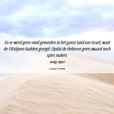 Picture 06 - 1 Samuël 13:19 NLD - En er werd geen smid gevonden in het ganse land - Bible Verse Picture