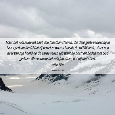 Picture 06 - 1 Samuël 14:45 NLD - Maar het volk zeide tot Saul: Zou Jonathan - Bible Verse Picture