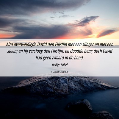 Picture 06 - 1 Samuël 17:50 NLD - Alzo overweldigde David den Filistijn met een - Bible Verse Picture