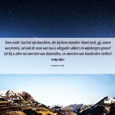 Picture 06 - 1 Samuël 22:7 NLD - Toen zeide Saul tot zijn knechten, die bij hem - Bible Verse Picture