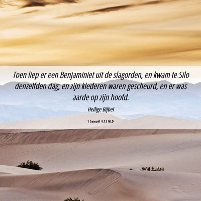 Picture 06 - 1 Samuël 4:12 NLD - Toen liep er een Benjaminiet uit de slagorden, en - Bible Verse Picture