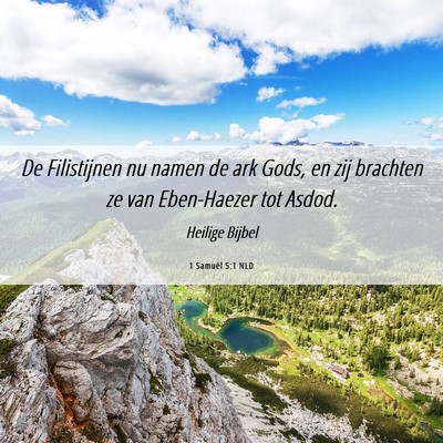 Picture 06 - 1 Samuël 5:1 NLD - De Filistijnen nu namen de ark Gods, en zij - Bible Verse Picture