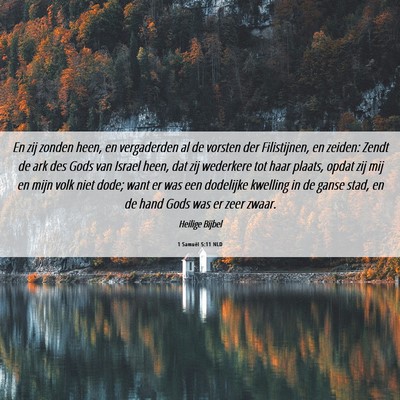 Picture 06 - 1 Samuël 5:11 NLD - En zij zonden heen, en vergaderden al de vorsten - Bible Verse Picture