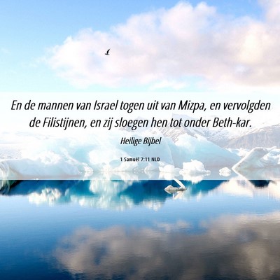 Picture 06 - 1 Samuël 7:11 NLD - En de mannen van Israel togen uit van Mizpa, en - Bible Verse Picture