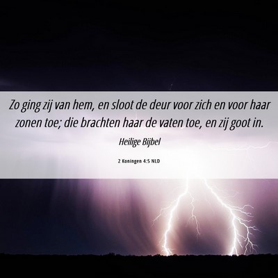 Picture 06 - 2 Koningen 4:5 NLD - Zo ging zij van hem, en sloot de deur voor zich - Bible Verse Picture