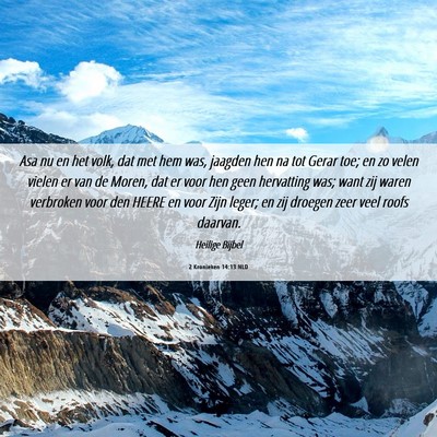 Picture 06 - 2 Kronieken 14:13 NLD - Asa nu en het volk, dat met hem was, jaagden hen - Bible Verse Picture
