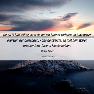 Picture 06 - 2 Kronieken 17:14 NLD - Dit nu is hun telling, naar de huizen hunner - Bible Verse Picture