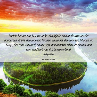 Picture 06 - 2 Kronieken 23:1 NLD - Doch in het zevende jaar versterkte zich Jojada, - Bible Verse Picture
