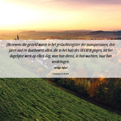 Picture 06 - 2 Kronieken 31:16 NLD - (Benevens die gesteld waren in het - Bible Verse Picture