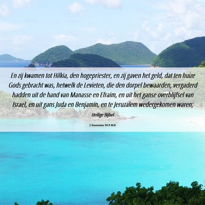 Picture 06 - 2 Kronieken 34:9 NLD - En zij kwamen tot Hilkia, den hogepriester, en - Bible Verse Picture