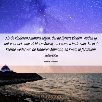 Picture 06 - 2 Samuël 10:14 NLD - Als de kinderen Ammons zagen, dat de Syriers - Bible Verse Picture
