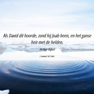 Picture 06 - 2 Samuël 10:7 NLD - Als David dit hoorde, zond hij Joab heen, en het - Bible Verse Picture