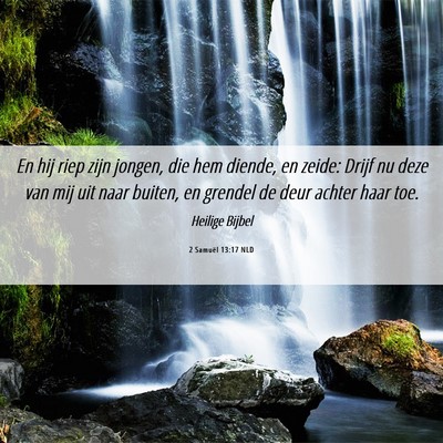 Picture 06 - 2 Samuël 13:17 NLD - En hij riep zijn jongen, die hem diende, en - Bible Verse Picture