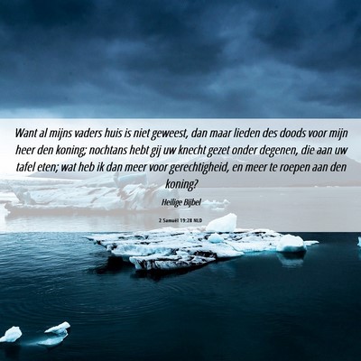 Picture 06 - 2 Samuël 19:28 NLD - Want al mijns vaders huis is niet geweest, dan - Bible Verse Picture
