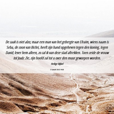 Picture 06 - 2 Samuël 20:21 NLD - De zaak is niet alzo; maar een man van het - Bible Verse Picture