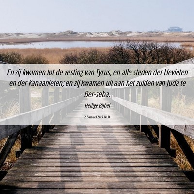 Picture 06 - 2 Samuël 24:7 NLD - En zij kwamen tot de vesting van Tyrus, en alle - Bible Verse Picture