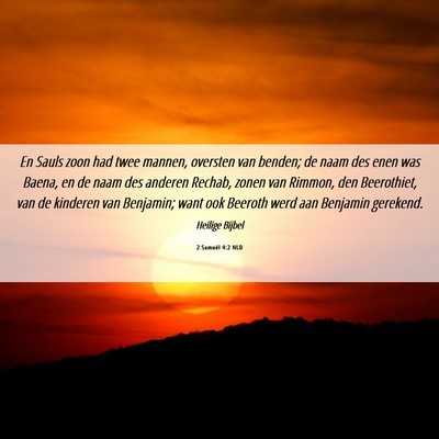 Picture 06 - 2 Samuël 4:2 NLD - En Sauls zoon had twee mannen, oversten van - Bible Verse Picture