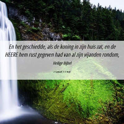 Picture 06 - 2 Samuël 7:1 NLD - En het geschiedde, als de koning in zijn huis - Bible Verse Picture