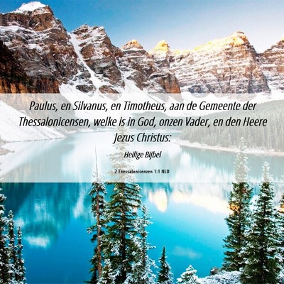 Picture 06 - 2 Thessalonicenzen 1:1 NLD - Paulus, en Silvanus, en Timotheus, aan de - Bible Verse Picture