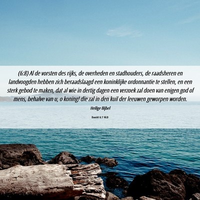 Picture 06 - Daniël 6:7 NLD - (6:8) Al de vorsten des rijks, de overheden en - Bible Verse Picture