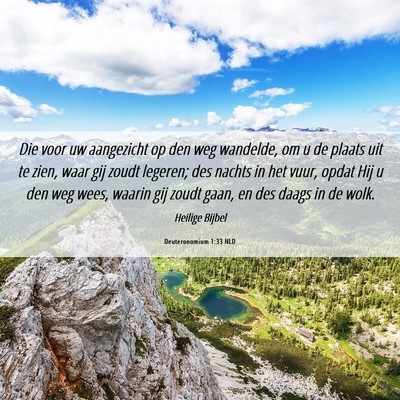 Picture 06 - Deuteronomium 1:33 NLD - Die voor uw aangezicht op den weg wandelde, om u - Bible Verse Picture